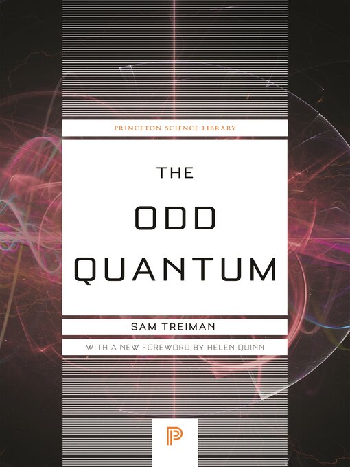 Title details for The Odd Quantum by Sam Treiman - Available